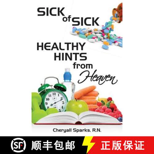 【3-4周达】Sick of Sick Healthy Hints from Heaven [9780996547307]