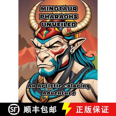 【3-4周达】Minotaur Pharaohs Unveiled: An Artistic Coloring Adventure [9798869014887]