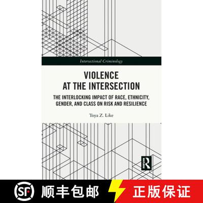 【3-4周达】Violence at the Intersection: The Interlocking Impact of Race, Ethnicity, Gender, and Clas... [9781032734200]
