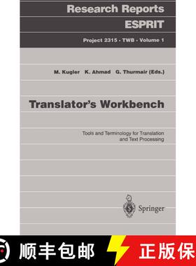 【3-4周达】The Translator's Workbench: Tools and Terminology for Translation and Text Processing [9783540576457]