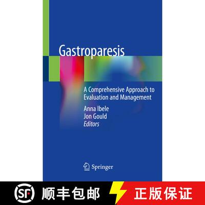 【3-4周达】Gastroparesis: A Comprehensive Approach to Evaluation and Management [9783030289317]