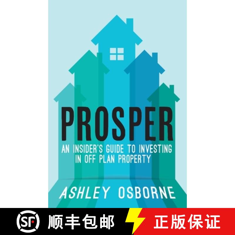 【2-3周达】Prosper: An Insider's Guide To Investing In Off Plan Property [9781914498664]