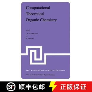 【3-4周达】Computational Theoretical Organic Chemistry : Proceedings of the NATO Advanced Study Insti... [9789400984745]