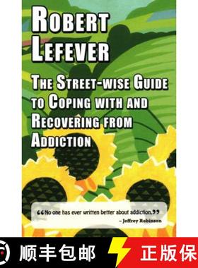 【3-4周达】The Street-wise Guide to Coping with  and Recovering from Addiction [9781912224487]