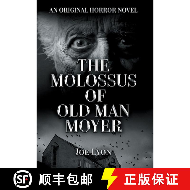 【2-3周达】The Molossus of Old Man Moyer: An Original Horror Novel [9781956189131]