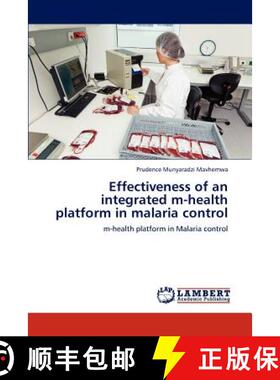 预订 Effectiveness of an Integrated M-Health Platform in Malaria Control [9783659187360]
