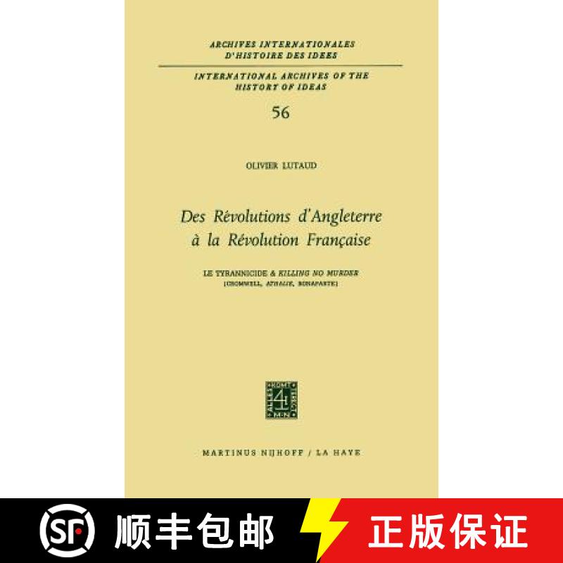 【4周达】Des révolutions d'Angleterre à la Révolution française : Le tyrannicide et `Killing No M... [9789024715091]