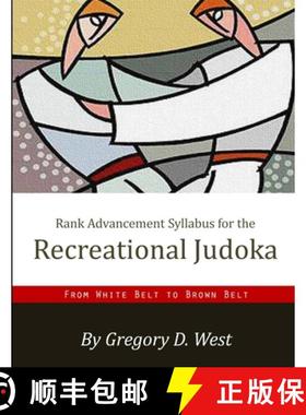 【3-4周达】Rank Advancement Syllabus for the Recreational Judoka [9781387057368]