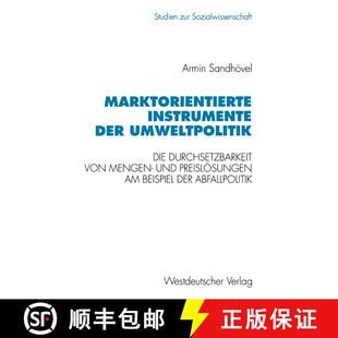 【3-4周达】Marktorientierte Instrumente der Umweltpolitik : Die Durchsetzbarkeit von Mengen- und Prei... [9783531125978]