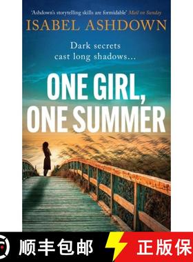 【3-4周达】One Girl, One Summer: An Emotional Page-Turner with Dark Secrets That Will Take Your Breat... [9781398703926]