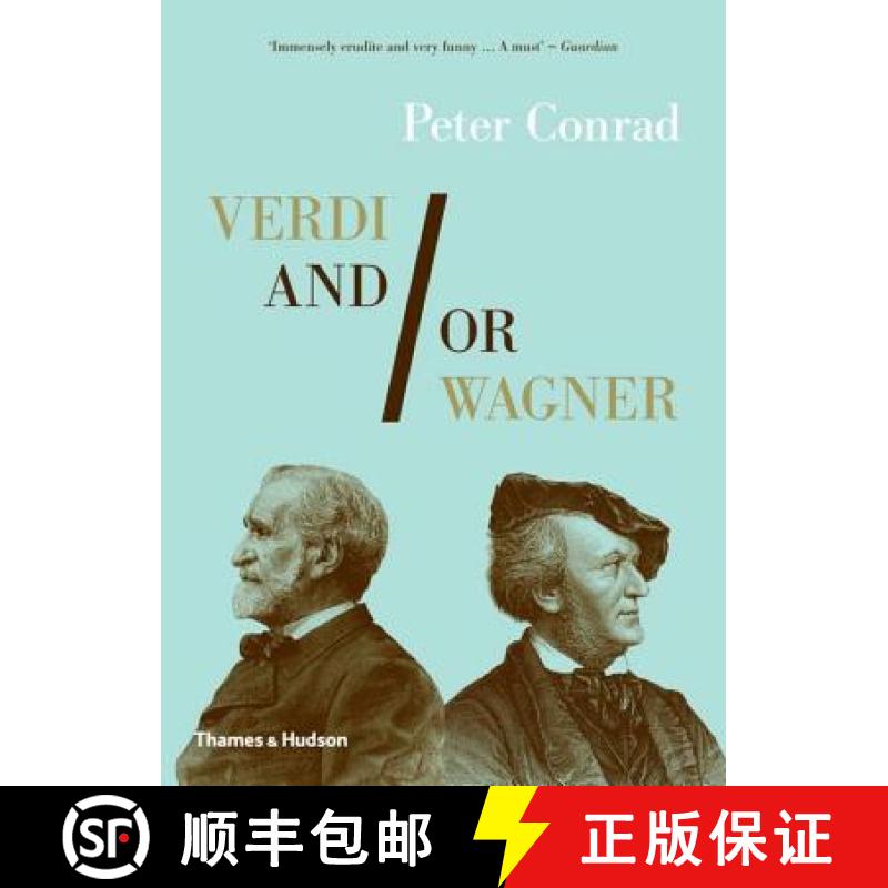 【2-3周达】Verdi And/Or Wagner: Two Men, Two Worlds, Two Centuries [9780500290859]