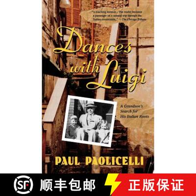 【3-4周达】Dances with Luigi: A Grandson's Search for His Italian Roots [9780312283803]