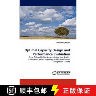 Design and Performance 预订 9783844305340 Capacity Evaluation Optimal