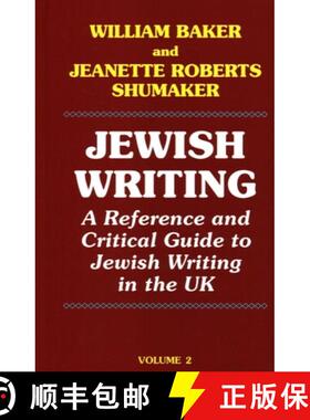 【3-4周达】Jewish Writing : A Reference and Critical Guide to Jewish Writing in the UK Vol. 2 [9781912224104]
