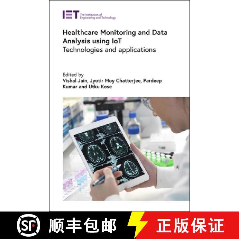 预订 Healthcare Monitoring and Data Analysis using IoT: Technologies and applications [9781839534379]