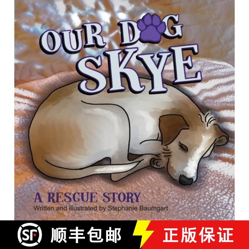 【3-4周达】Our Dog Skye [9781916849907]