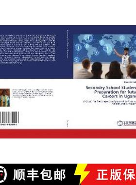 预订 Secondry School Students' Preparation for future Careers in Uganda [9786139879069]