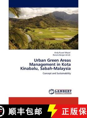 【3-4周达】Urban Green Areas Management in Kota Kinabalu, Sabah-Malaysia [9783847376231]