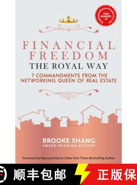 预订 Financial Freedom the Royal Way: 7 Commandments From the Networking Queen of Real Estate [9781772773897]