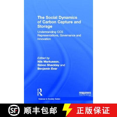 【3-4周达】The Social Dynamics of Carbon Capture and Storage: Understanding CCS Representations, Gove... [9781849713146]