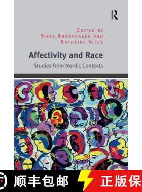 【3-4周达】Affectivity and Race: Studies from Nordic Contexts [9780367597870]