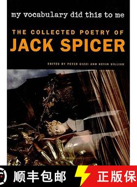 【3-4周达】My Vocabulary Did This to Me: The Collected Poetry of Jack Spicer [9780819570901]