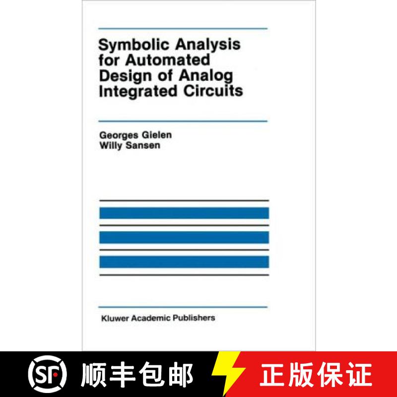 【3-4周达】Symbolic Analysis for Automated Design of Analog Integrated Circuits [9780792391616]