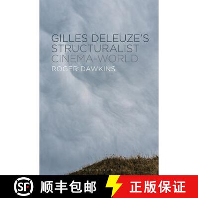 【3-4周达】Gilles Deleuze’s Structuralist Cinema-World [9798765128275]