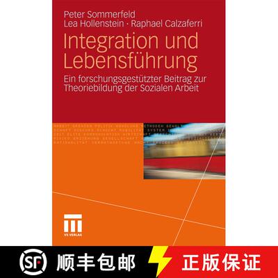 【3-4周达】Integration und Lebensführung : Ein forschungsgestützter Beitrag zur Theoriebildung der ... [9783531178066]