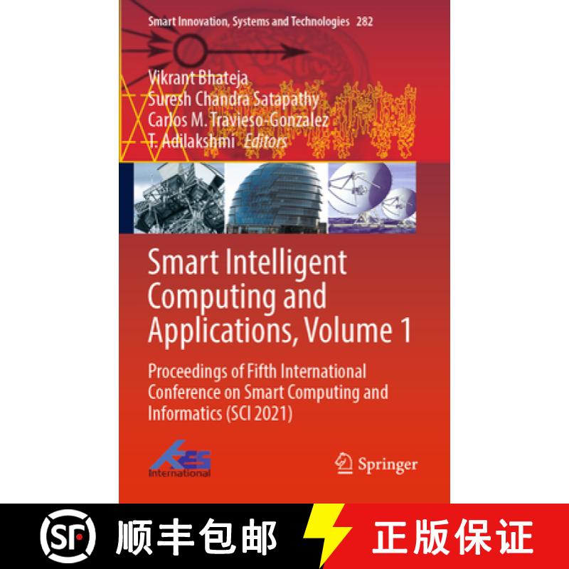 【3-4周达】Smart Intelligent Computing and Applications, Volume 1 : Proceedings of Fifth Internationa... [9789811696718]