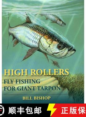 【3-4周达】High Rollers : Fly Fishing for Giant Tarpon [9780979346088]