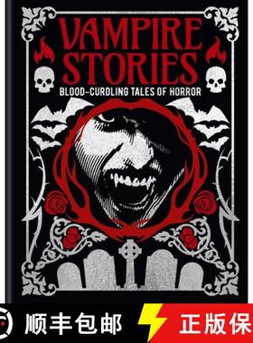 预订 Vampire Stories: Blood-Curdling Tales of Horror [9781398858497]