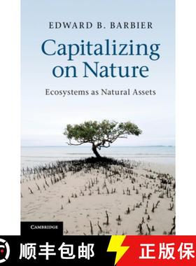 【3-4周达】Capitalizing on Nature: Ecosystems as Natural Assets [9781107007277]