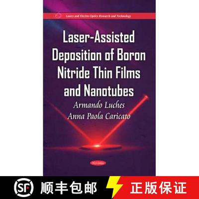 【2-3周达】Laser-Assisted Deposition of Boron Nitride Thin Films and Nanotubes [9781611224207]