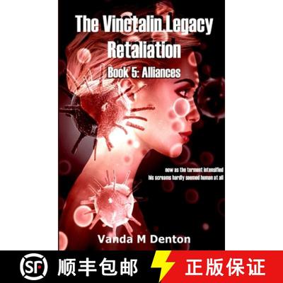 【3-4周达】The Vinctalin Legacy Retaliation: Book 5 Alliances [9781326432850]