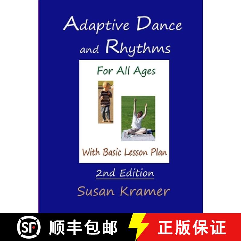 【3-4周达】Adaptive Dance and Rhythms For All Ages With Basic Lesson Plan, 2nd Edition [9781716025723]