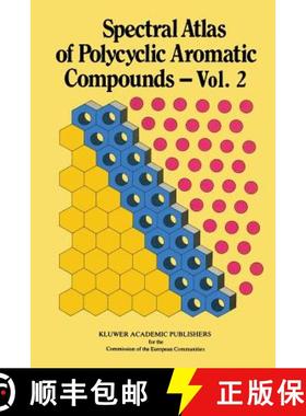 【3-4周达】Spectral Atlas of Polycyclic Aromatic Compounds : Including Data on Physico-Chemical Prope... [9789401070614]