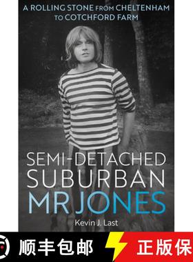 【3-4周达】Semi-Detached Suburban Mr Jones : A Rolling Stone from Cheltenham to Cotchford Farm [9781916846340]