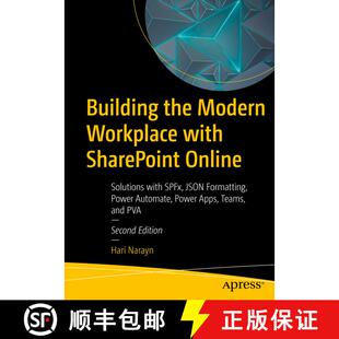 【3-4周达】Building the Modern Workplace with SharePoint Online : Solutions with SPFx, JSON Formattin... [9781484297254]