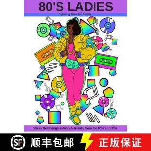 【3-4周达】80's Ladies: Stress Relieving Fashion & Trends from the 80's and 90's [9780578409719]