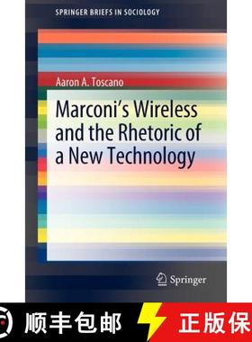 【3-4周达】Marconi's Wireless and the Rhetoric of a New Technology [9789400739765]