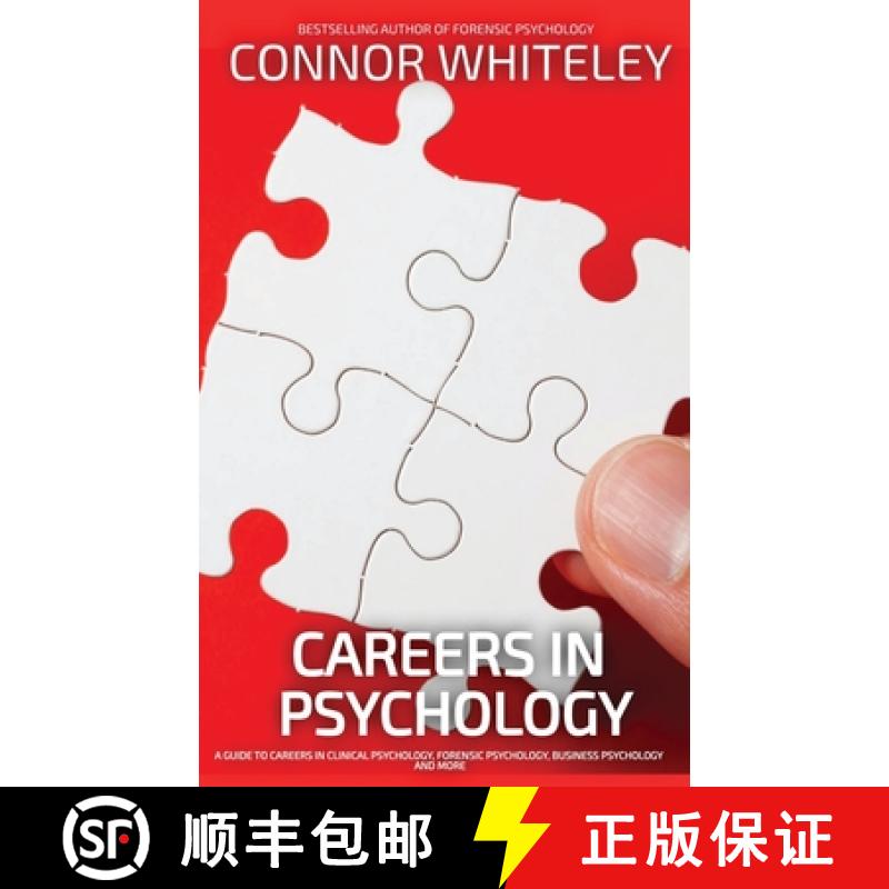【3-4周达】Careers In Psychology: A Guide To Careers In Clinical Psychology, Forensic Psychology, Bus... [9781915551399]