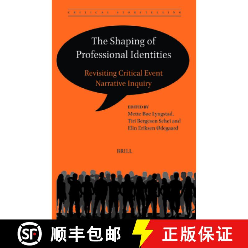 预订 The Shaping of Professional Identities: Revisiting Critical Event Narrative Inquiry [9789004699212]