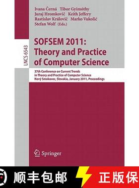 【3-4周达】Sofsem 2011: Theory and Practice of Computer Science: 37th Conference on Current Trends in... [9783642183805]