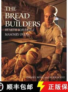 预订 The Bread Builders: Hearth Loaves and Masonry Ovens [9781890132057]