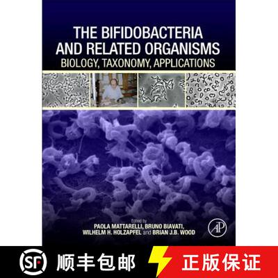 【3-4周达】精装 The Bifidobacteria and Related Organisms : Biology, Taxonomy, Applications [9780128050606]