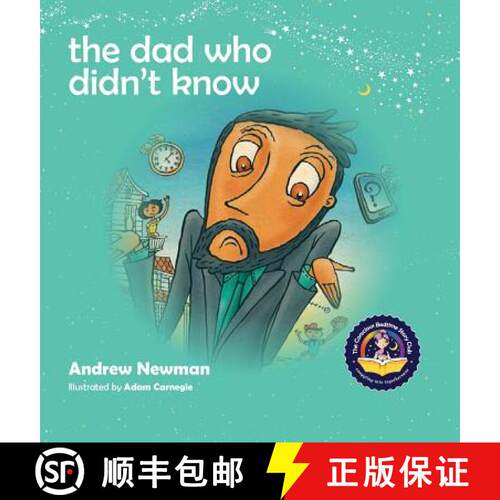 【3-4周达】精装 The Dad Who Didn't Know: Encouraging Children (and Dad's) To Accept Help From Others [9781943750047]