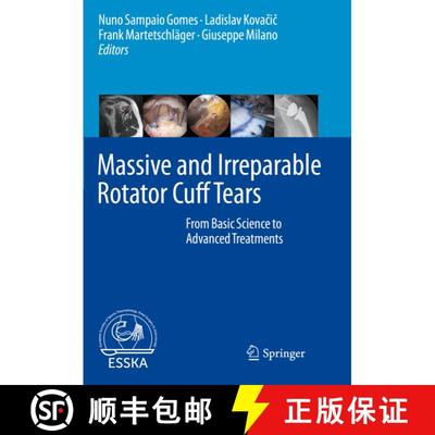 【3-4周达】Massive and Irreparable Rotator Cuff Tears: From Basic Science to Advanced Treatments [9783662611647]