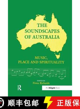 【3-4周达】The Soundscapes of Australia: Music, Place and Spirituality [9781138256064]