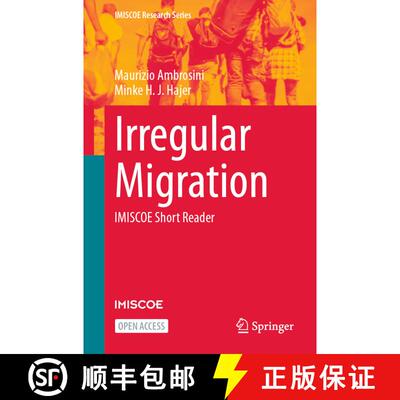 【3-4周达】Irregular Migration : IMISCOE Short Reader [9783031308376]